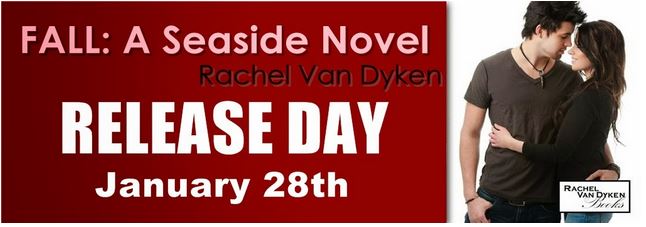 Fall A Seaside Novel By Rachel Van Dyken Release Day And